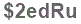 The text to enter in the texbox below is: $2edRu