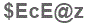 The text to enter in the texbox below is: $EcE@z
