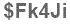 The text to enter in the texbox below is: $Fk4Ji