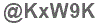 The text to enter in the texbox below is: @KxW9K