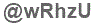 The text to enter in the texbox below is: @wRhzU