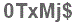 The text to enter in the texbox below is: 0TxMj$