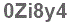 The text to enter in the texbox below is: 0Zi8y4