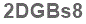 The text to enter in the texbox below is: 2DGBs8