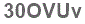 The text to enter in the texbox below is: 30OVUv