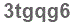 The text to enter in the texbox below is: 3tgqg6