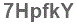The text to enter in the texbox below is: 7HpfkY