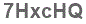 The text to enter in the texbox below is: 7HxcHQ