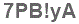 The text to enter in the texbox below is: 7PB!yA