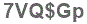 The text to enter in the texbox below is: 7VQ$Gp