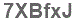 The text to enter in the texbox below is: 7XBfxJ