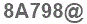 The text to enter in the texbox below is: 8A798@