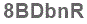 The text to enter in the texbox below is: 8BDbnR