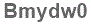 The text to enter in the texbox below is: Bmydw0