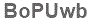 The text to enter in the texbox below is: BoPUwb