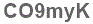 The text to enter in the texbox below is: CO9myK