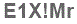 The text to enter in the texbox below is: E1X!Mr