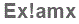 The text to enter in the texbox below is: Ex!amx