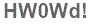 The text to enter in the texbox below is: HW0Wd!