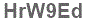 The text to enter in the texbox below is: HrW9Ed