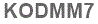 The text to enter in the texbox below is: KODMM7