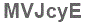 The text to enter in the texbox below is: MVJcyE