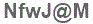 The text to enter in the texbox below is: NfwJ@M