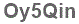 The text to enter in the texbox below is: Oy5Qin
