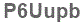 The text to enter in the texbox below is: P6Uupb