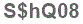 The text to enter in the texbox below is: S$hQ08