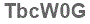 The text to enter in the texbox below is: TbcW0G