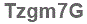 The text to enter in the texbox below is: Tzgm7G