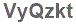 The text to enter in the texbox below is: VyQzkt