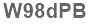 The text to enter in the texbox below is: W98dPB