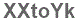The text to enter in the texbox below is: XXtoYk
