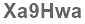 The text to enter in the texbox below is: Xa9Hwa