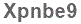 The text to enter in the texbox below is: Xpnbe9