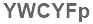 The text to enter in the texbox below is: YWCYFp