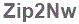 The text to enter in the texbox below is: Zip2Nw