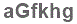 The text to enter in the texbox below is: aGfkhg