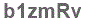 The text to enter in the texbox below is: b1zmRv