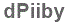 The text to enter in the texbox below is: dPiiby