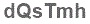 The text to enter in the texbox below is: dQsTmh