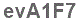 The text to enter in the texbox below is: evA1F7