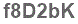 The text to enter in the texbox below is: f8D2bK