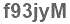 The text to enter in the texbox below is: f93jyM