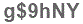 The text to enter in the texbox below is: g$9hNY