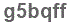 The text to enter in the texbox below is: g5bqff
