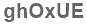 The text to enter in the texbox below is: ghOxUE