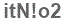 The text to enter in the texbox below is: itN!o2